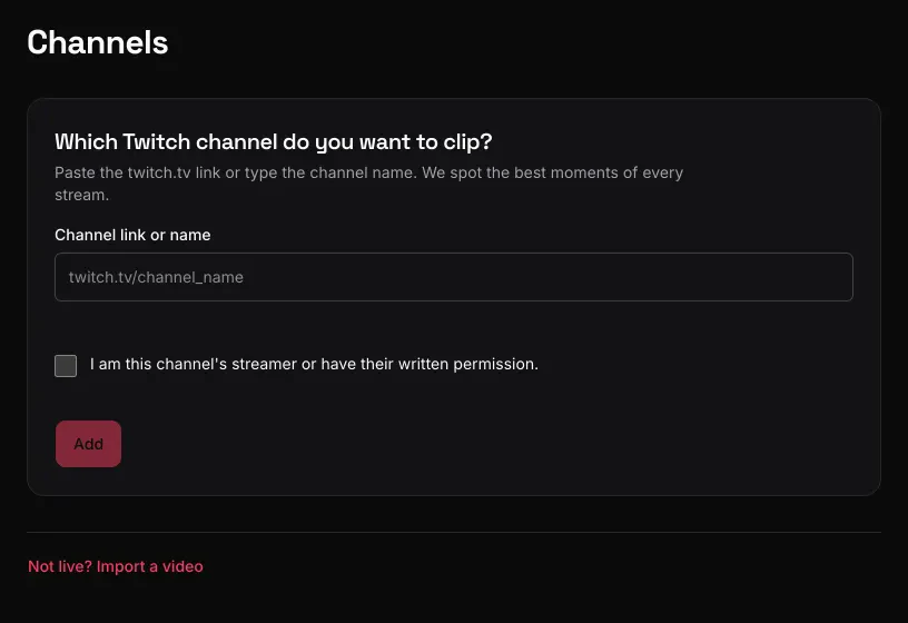 Actual screenshot of the Channels screen: a field to paste your Twitch channel link and a rights confirmation checkbox.